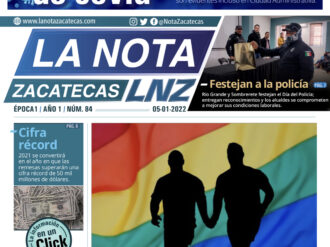 La Nota Zacatecas 5/01/22