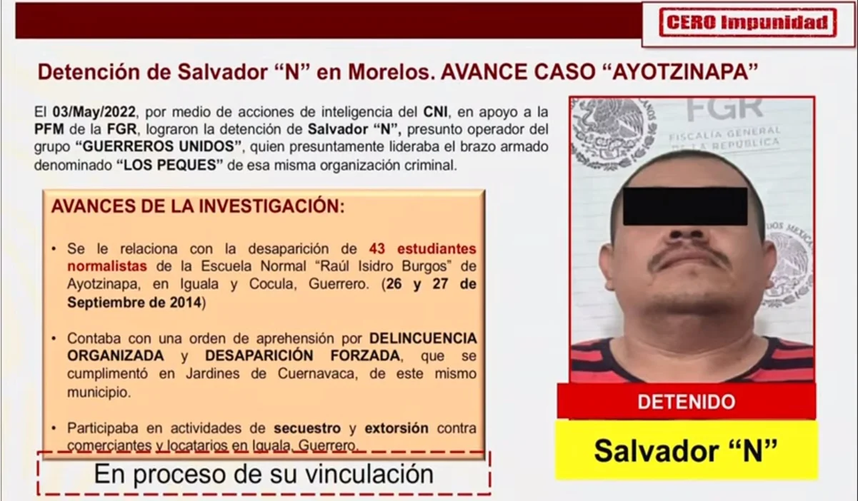 Detienen a Salvador “N” presunto operador de Guerreros Unidos vinculado con el caso Ayotzinapa