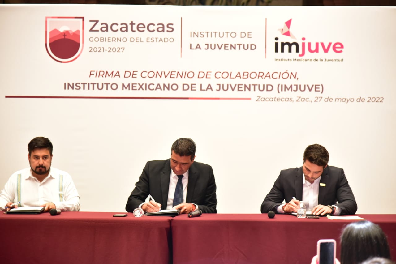 Gobierno de Zacatecas firma convenio con Instituto Mexicano de la Juventud