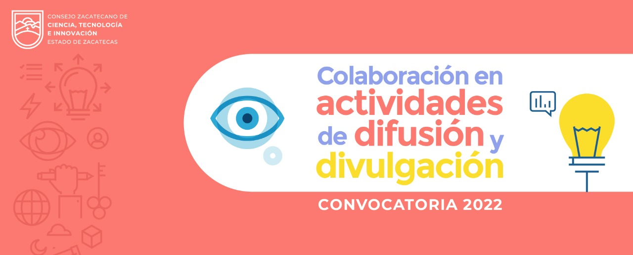 Presenta el Consejo Zacatecano de Ciencia, Tecnología e Innovación convocatoria para divulgación