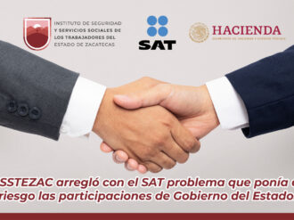 ISSSTEZAC salda adeudo de la pasada administración con el SAT