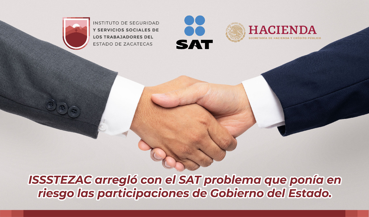 ISSSTEZAC salda adeudo de la pasada administración con el SAT