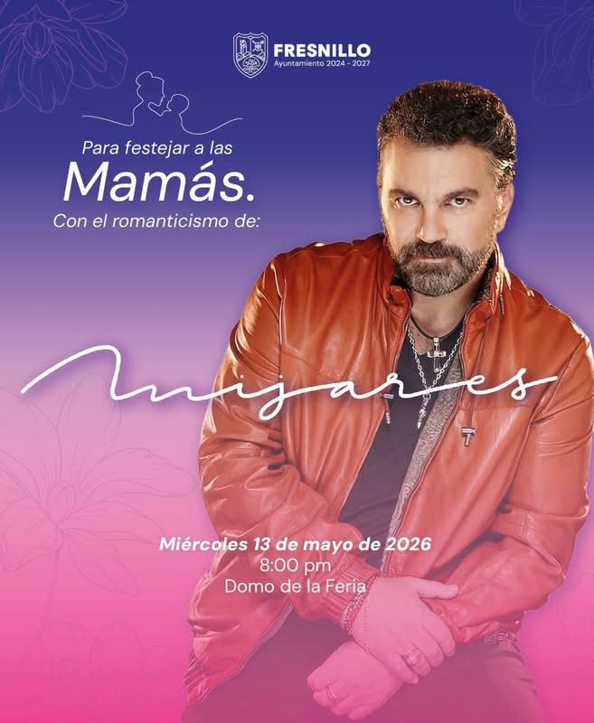 Mijares le cantará mañana a las madres fresnillenses