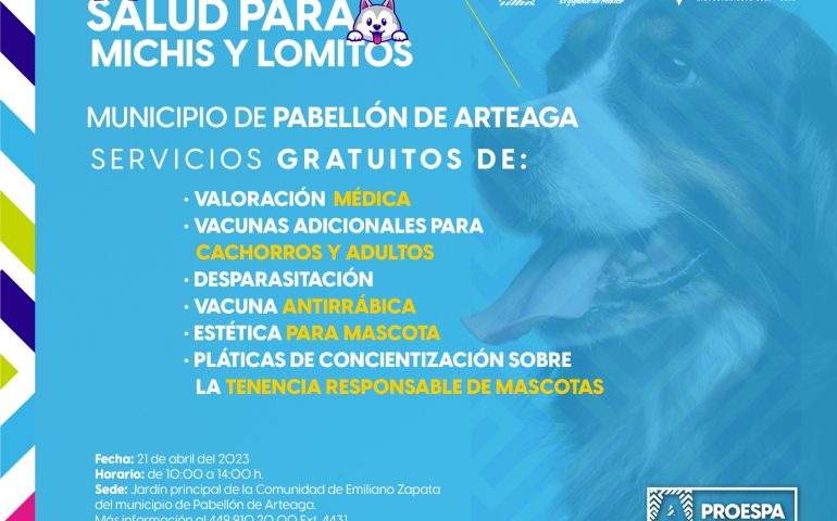 SERVICIOS GRATUITOS PARA MASCOTAS EN LA COMUNIDAD DE EMILIANO ZAPATA, EN PABELLÓN DE ARTEAGA