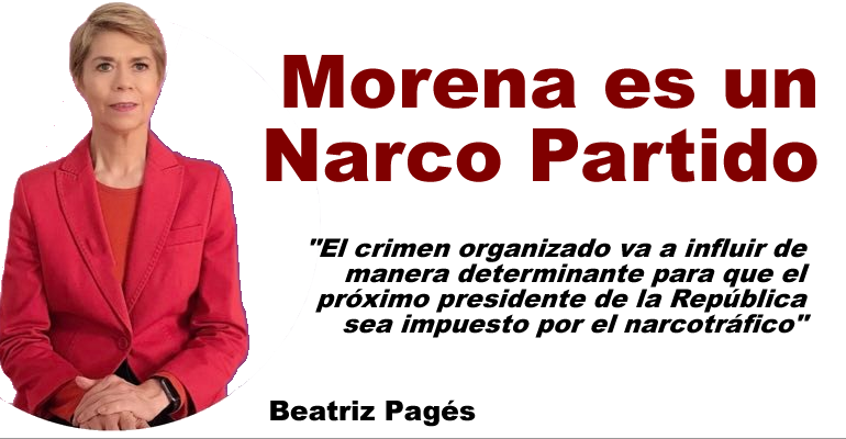 MORENA ES UN NARCO PARTIDO: BEATRIZ PÁGES