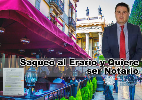 Saqueó al Erario y Quiere ser Notario