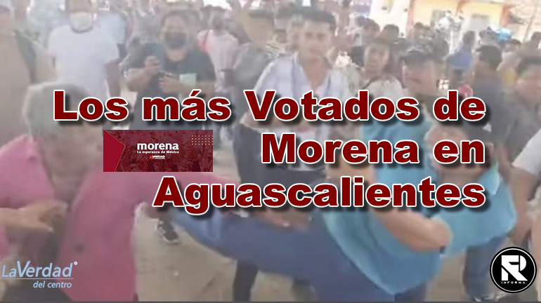 Los más Votados de Morena en Aguascalientes