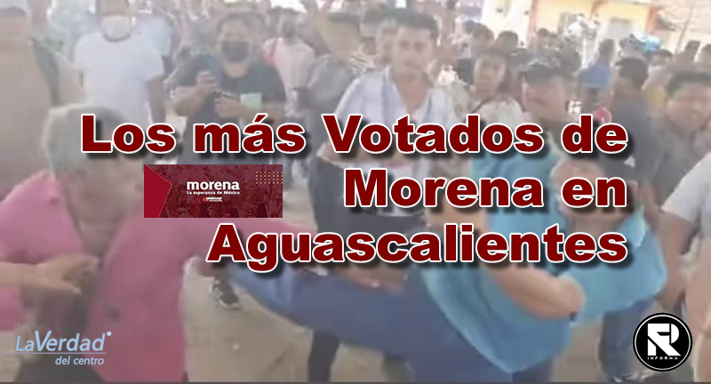Los más Votados de Morena en Aguascalientes
