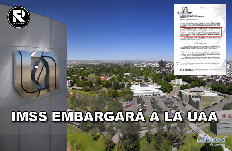 IMSS EMBARGARÁ A LA UAA