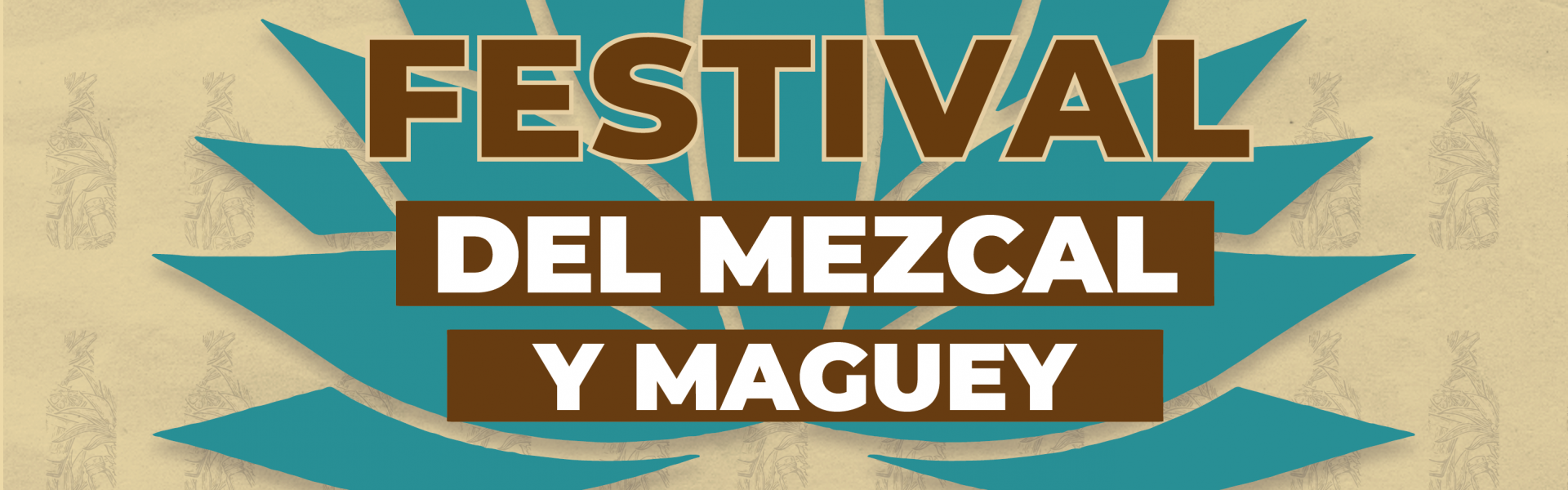 MUNICIPIO DE AGUASCALIENTES INVITA AL PRIMER FESTIVAL DEL MEZCAL Y MAGUEY