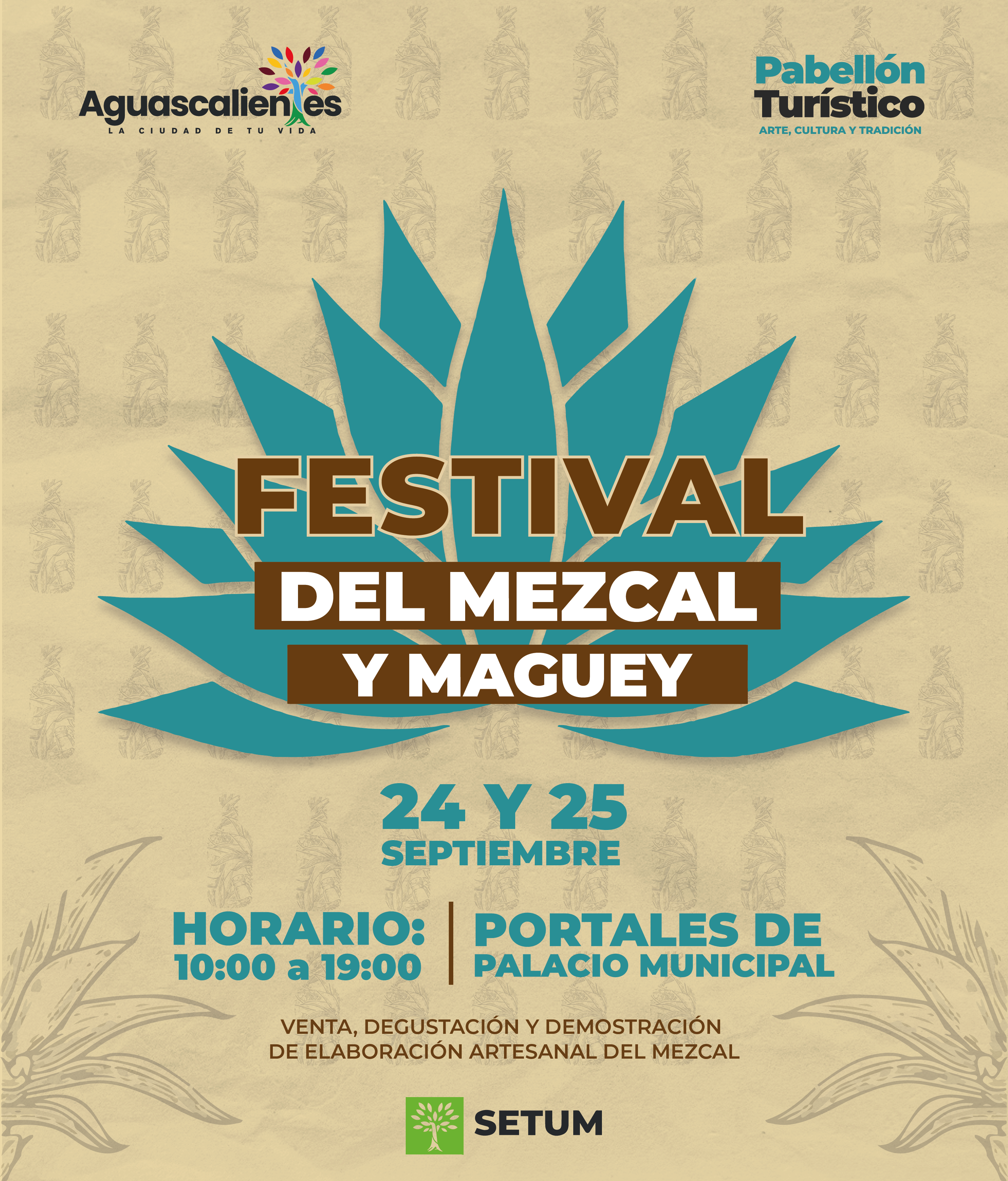 MUNICIPIO DE AGUASCALIENTES INVITA AL PRIMER FESTIVAL DEL MEZCAL Y MAGUEY