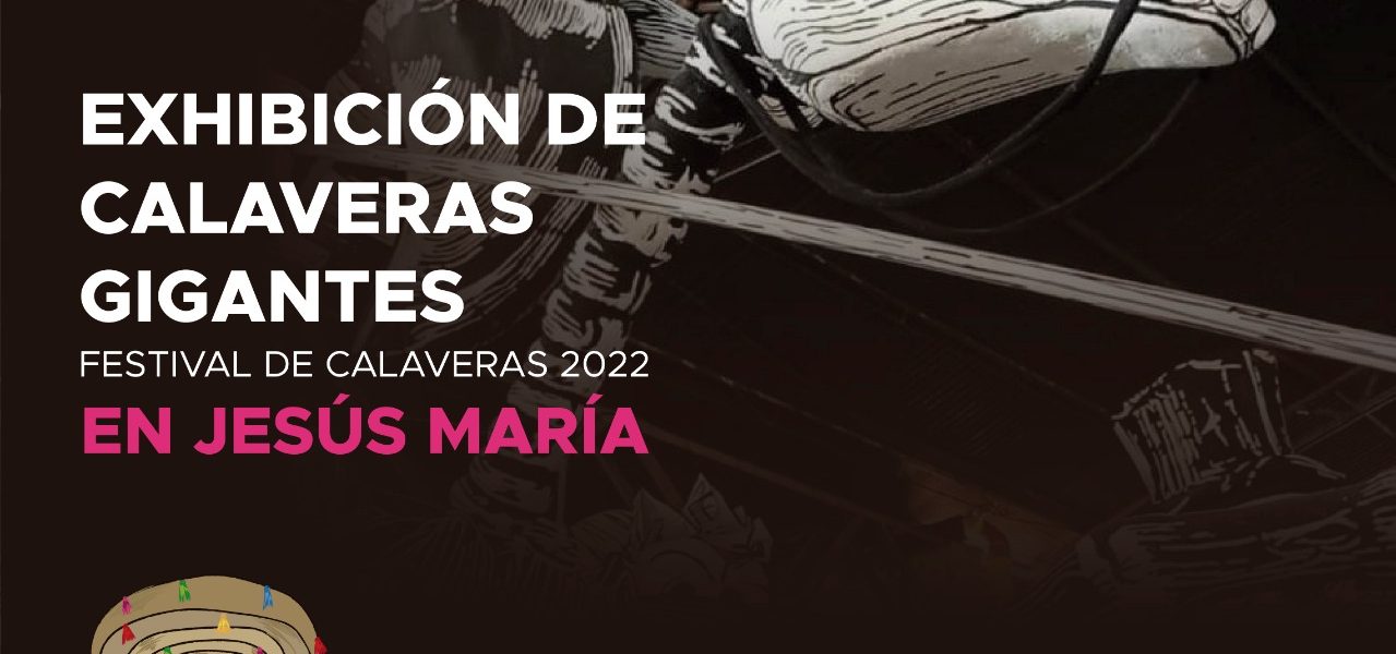 EXHIBIRÁ JM CALAVERAS GIGANTES