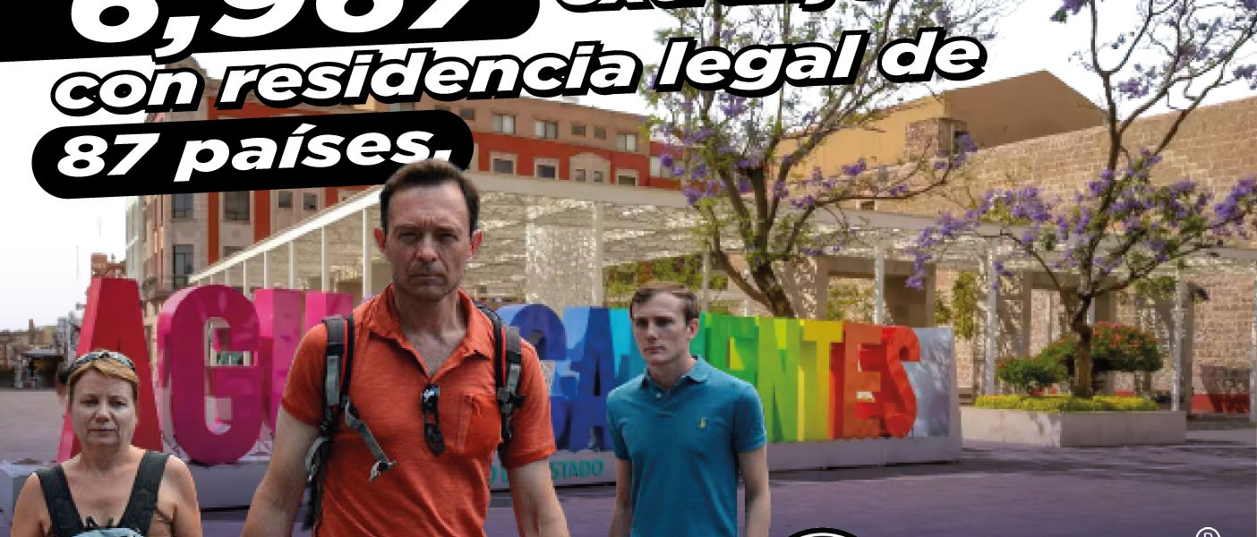 Casi 7 Mil Extranjeros Viven en Aguascalientes