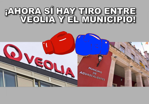 ¡AHORA SÍ HAY TIRO ENTRE VEOLIA Y EL MUNICIPIO!