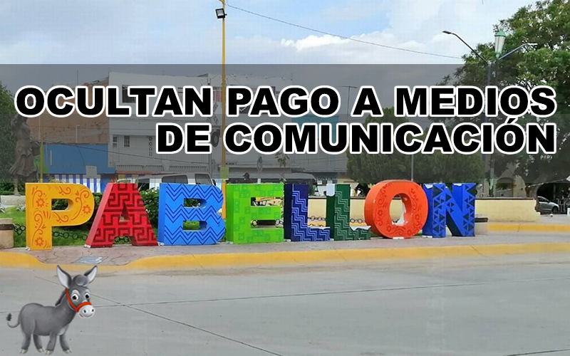 MUNICIPIO DE PABELLÓN OCULTA PAGO A MEDIOS DE COMUNICACIÓN