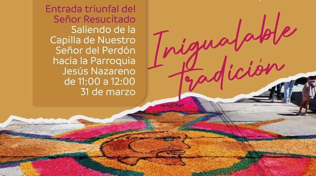 El gobierno de Jesús María informa a la población a disfrutas de las actividades de Semana Santa