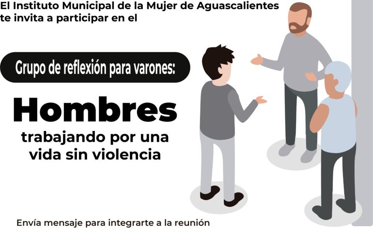 INVITA MUNICIPIO A PARTICIPAR EN EL TALLER “HOMBRES TRABAJANDO POR UNA VIDA LIBRE DE VIOLENCIA”