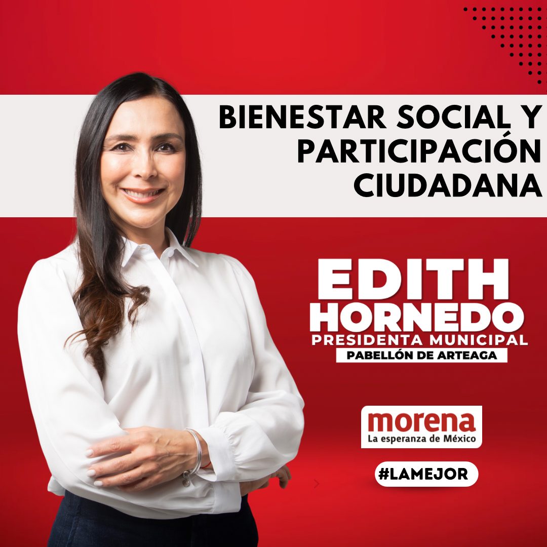 EDITH HORNEDO ROMO PRESENTA SU EJE 2, BIENESTAR SOCIAL Y PARTICIPACIÓN CIUDADANA