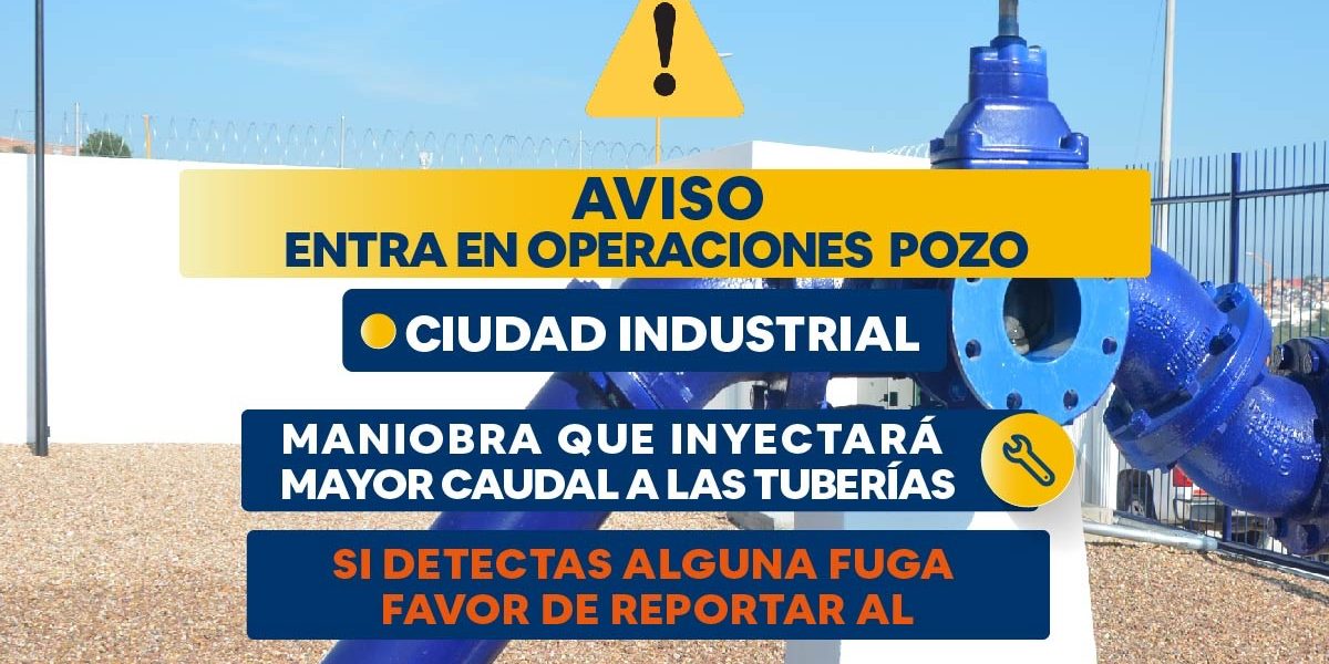 SE INFORMA A LA CIUDADANÍA QUE ENTRA EN OPERACIÓN POZO UBICADO EN AV. JULIO DÍAZ TORRE