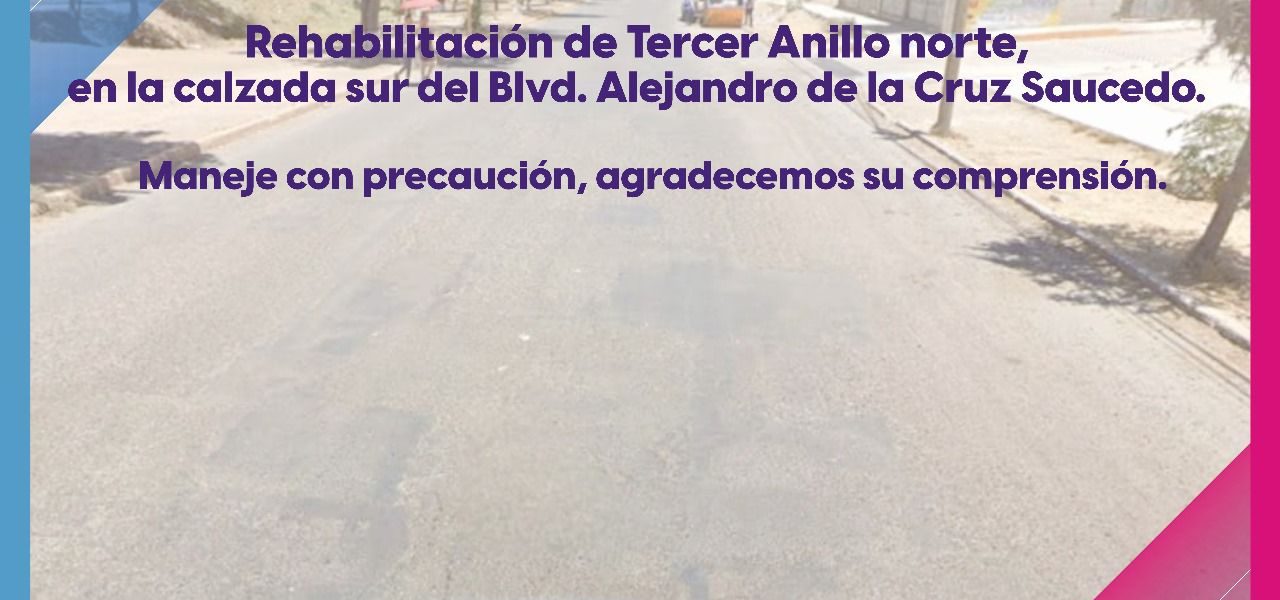 Obras publicas en el carril sur del Blvd. Alejandro de la Cruz Saucedo