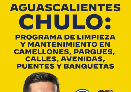 TRABAJAREMOS POR UN AGUASCALIENTES AÚN MÁS CHULO: LEO MONTAÑEZ