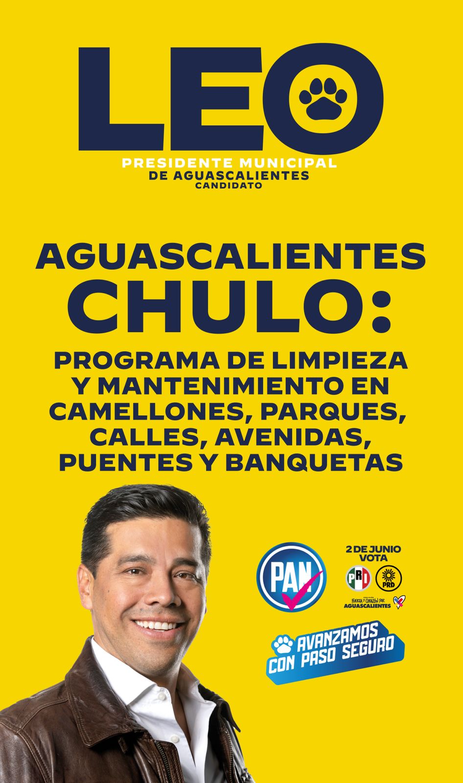 TRABAJAREMOS POR UN AGUASCALIENTES AÚN MÁS CHULO: LEO MONTAÑEZ