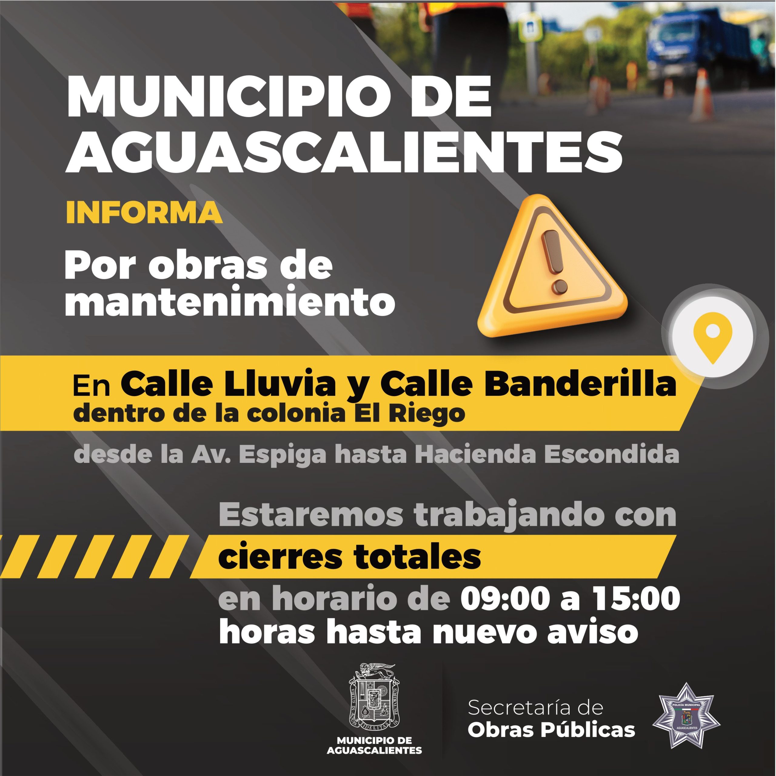 ANUNCIA MUNICIPIO CIERRES VIALES EN EL FRACCIONAMIENTO EL RIEGO