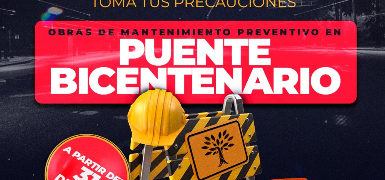 MAÑANA INICIAN OBRAS EN EL PUENTE BICENTENARIO POR MÁS DE 10 MILLONES DE PESOS