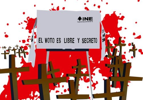 SEXENIO VIOLENTO, ELECCIONES VIOLENTAS