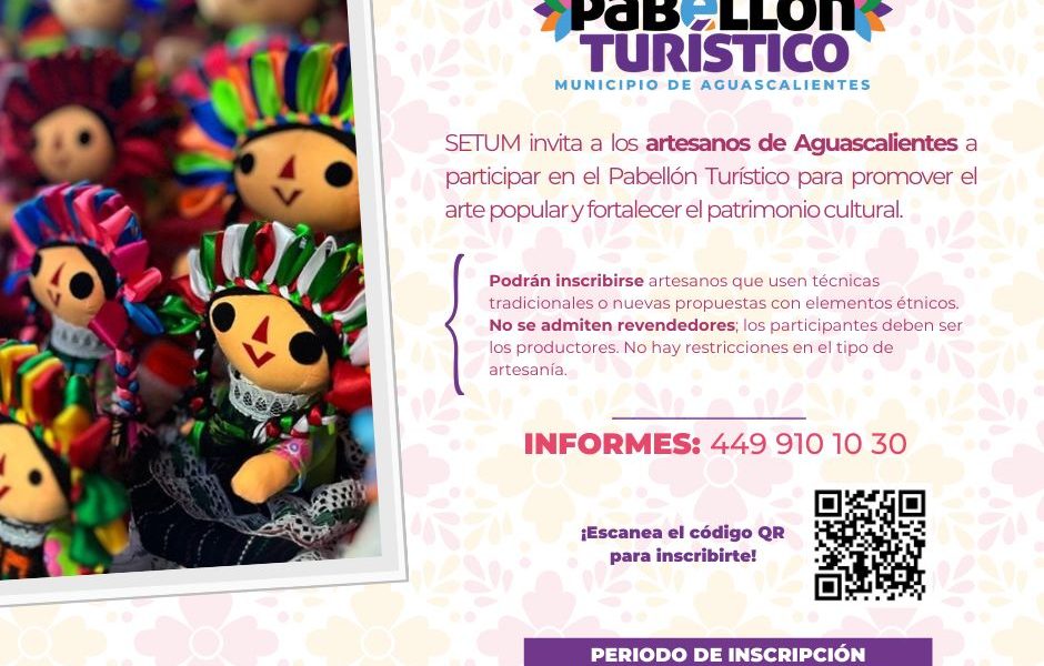 INVITA MUNICIPIO A ARTESANOS DE AGUASCALIENTES A FORMAR PARTE DEL PABELLÓN TURÍSTICO