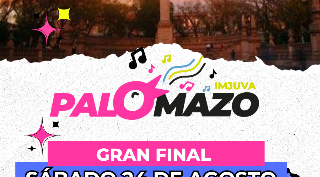 INVITA IMJUVA A LA GRAN FINAL DEL CONCURSO DE CANTO “PALOMAZO 2024”