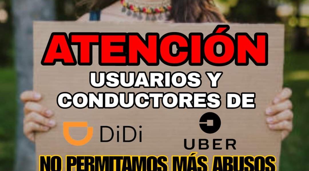 CONDUCTORES DE DIDI Y UBER SE VAN A HUELGA