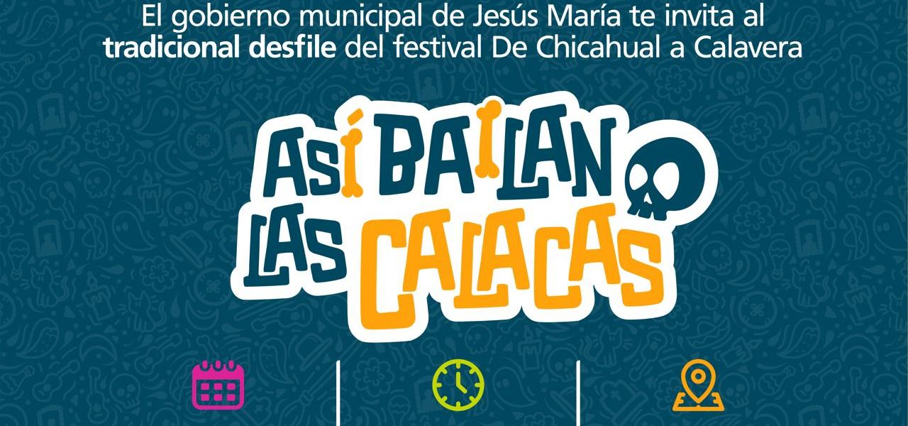 DESFILE «ASÍ BAILAN LAS CALACAS» EN JESÚS MARÍA