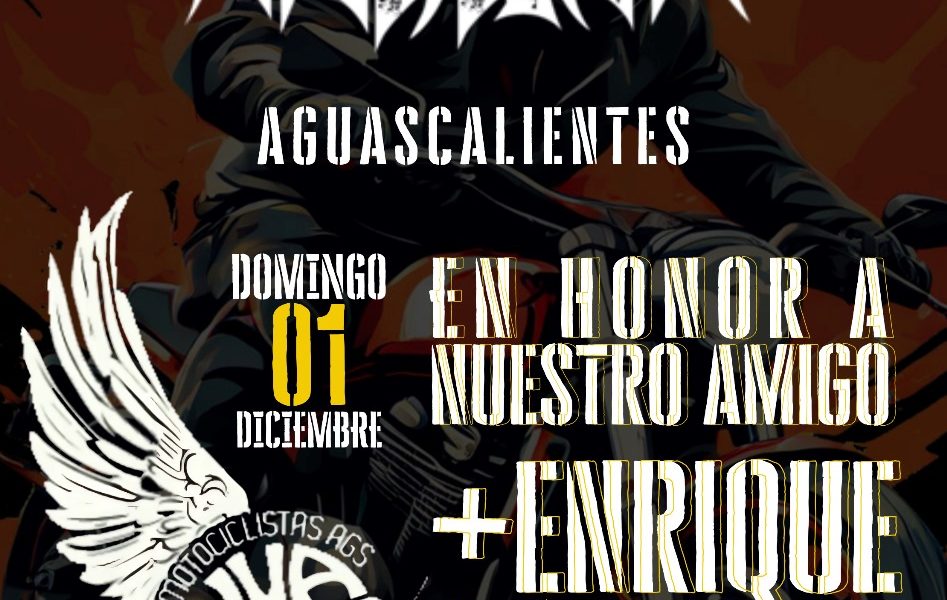 INVITA UNIÓN DE MOTOCICLISTAS DE AGUASCALIENTES A CELEBRAR EL DÍA DEL MOTOCICLISTA