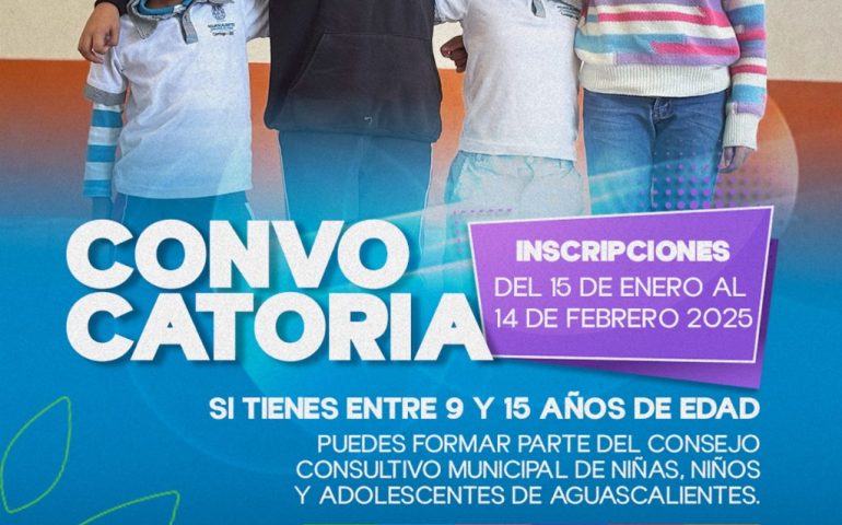 ABREN CONVOCATORIA PARA EL CONSEJO CONSULTIVO MUNICIPAL DE NIÑAS, NIÑOS Y ADOLESCENTES DE AGUASCALIENTES