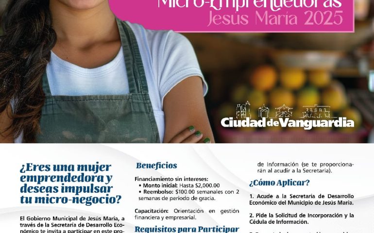 LANZA GOBIERNO MUNICIPAL DE JESÚS MARÍA CONVOCATORIA PARA MUJERES MICRO EMPRENDEDORAS