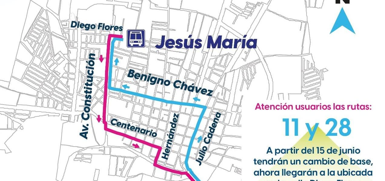 CAMBIO DE BASE PARA RUTAS 11 Y 28 EN JESÚS MARÍA A PARTIR DEL DOMINGO