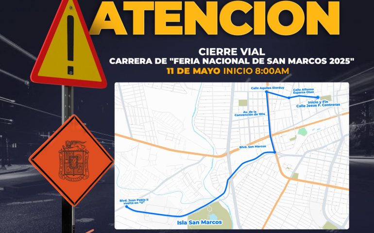 CIERRES VIALES POR LA CARRERA DE LA FERIA NACIONAL DE SAN MARCOS 2025