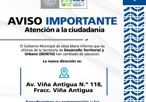 EL GOBIERNO MUNICIPAL DE JESÚS MARÍA REUBICA LAS OFICINAS DE LA SEDETU PARA BRINDAR UN MEJOR SERVICIO A LA CIUDADANÍA