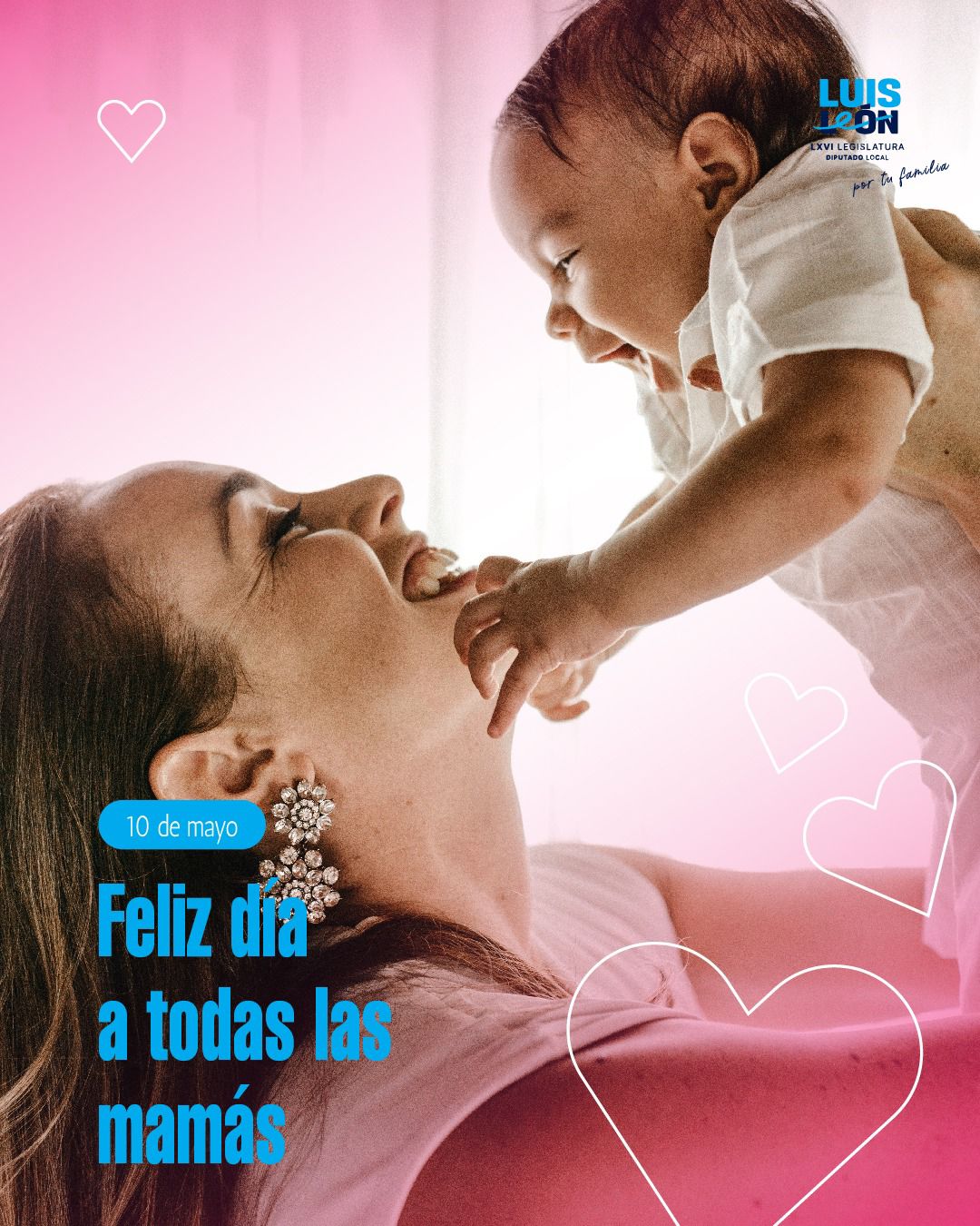 EN EL DÍA DE LA MADRE, LUIS LEÓN REAFIRMA SU COMPROMISO CON ELLAS Y SUS FAMILIAS