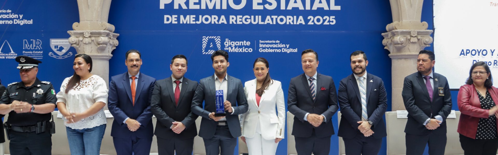 GOBIERNO DEL ESTADO RECONOCE AL MUNICIPIO DE AGUASCALIENTES POR EFICIENCIA EN MEJORA REGULATORIA