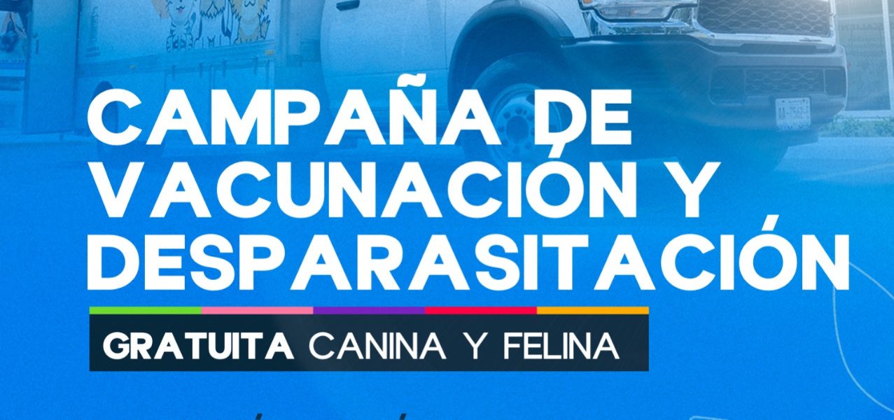MUNICIPIO DE AGUASCALIENTES LLEVARÁ SERVICIOS DE VACUNACIÓN Y DESPARASITACIÓN GRATUITOS AL FRACCIONAMIENTO EL RIEGO