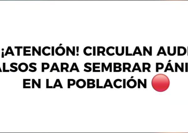 🔴 ¡ATENCIÓN! CIRCULAN AUDIOS FALSOS PARA SEMBRAR PÁNICO EN LA POBLACIÓN 🔴