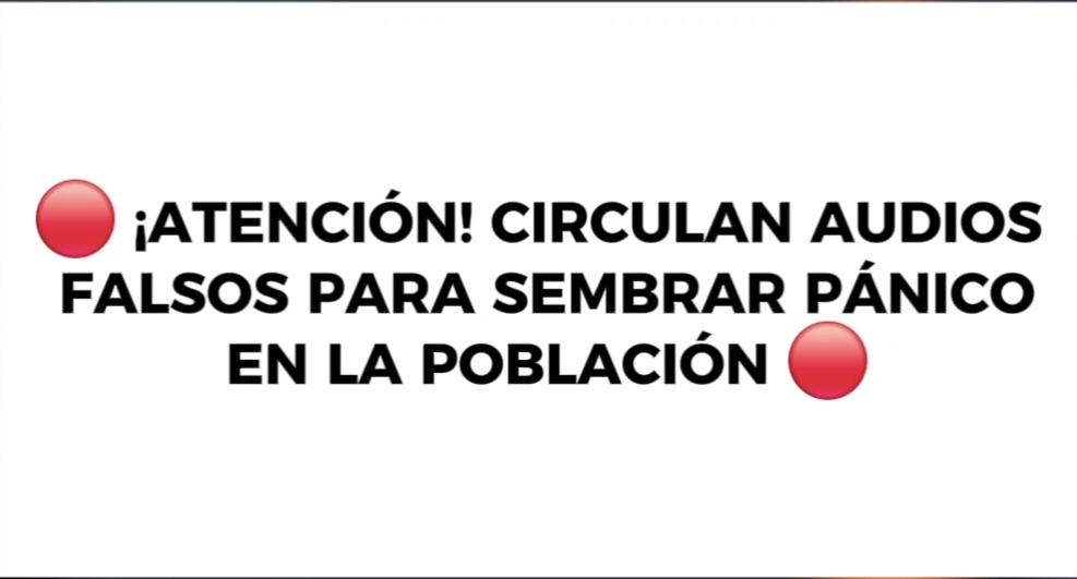 🔴 ¡ATENCIÓN! CIRCULAN AUDIOS FALSOS PARA SEMBRAR PÁNICO EN LA POBLACIÓN 🔴