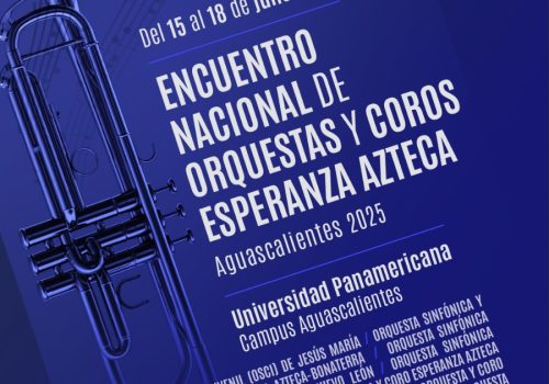EN AGUASCALIENTES SE REALIZARÁ EL PRIMER ENCUENTRO NACIONAL DE ORQUESTAS Y COROS ESPERANZA AZTECA DEL 15 AL 18 DE JULIO
