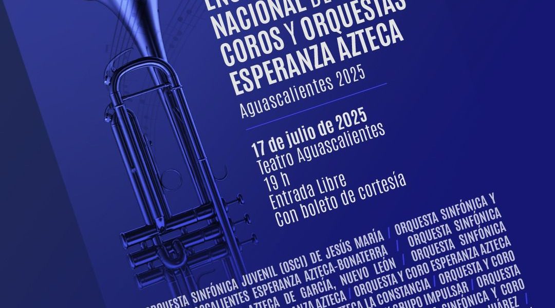 Del 15 al 18 de julio, Aguascalientes será sede del Primer Encuentro Nacional de Coros y Orquestas Esperanza Azteca, un evento que reúne el talento de niñas, niños y adolescentes del país. 👧🏼🧒🏽