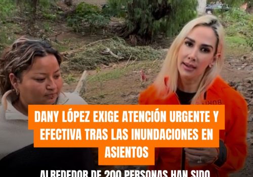 DANY LÓPEZ EXIGE ATENCIÓN URGENTE Y EFECTIVA TRAS LAS INUNDACIONES EN ASIENTOS