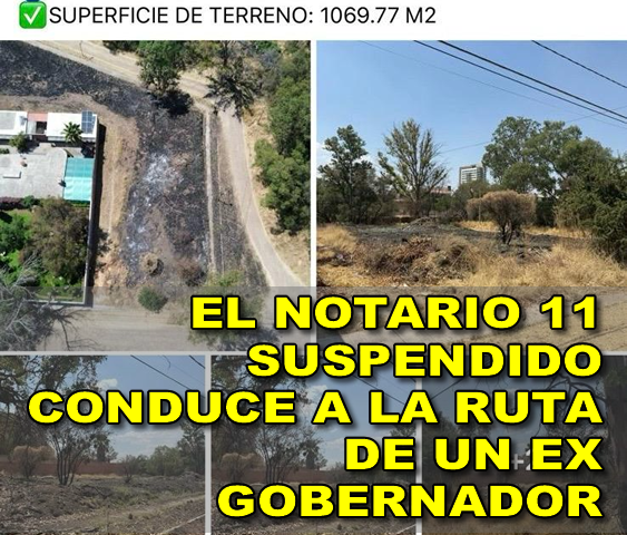 EL NOTARIO 11 SUSPENDIDO CONDUCE A LA RUTA DE UN EX GOBERNADOR