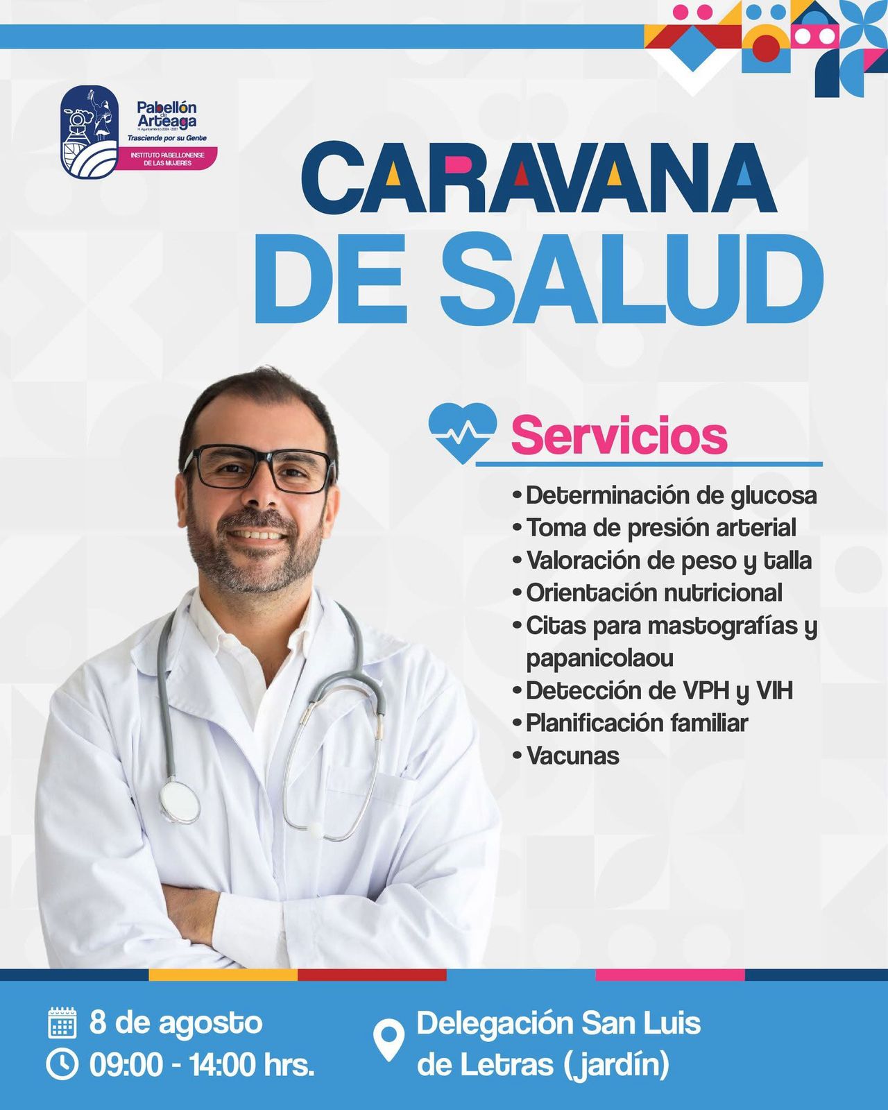 👩⚕️ ¡La salud es primero! por parte del Instituto Pabellonense de la Mujer, este 8 de agosto acompáñanos a la Caravana de Salud en la Delegación San Luis de Letras (jardín).
