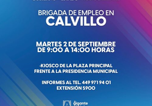 ﻿💼 Te esperamos en la Brigada de Empleo en Calvillo este martes.